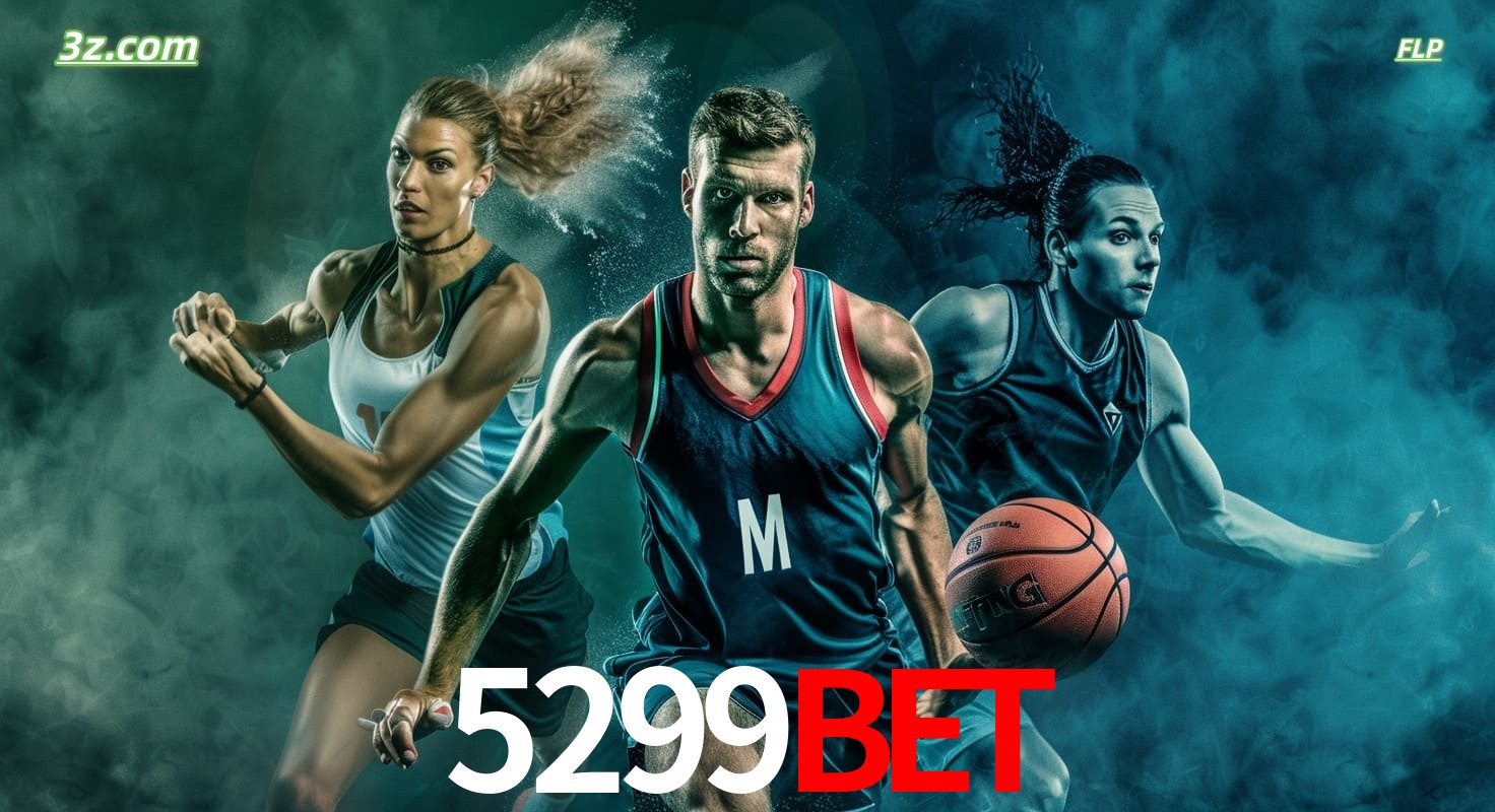 5299bet site de apostas esportivas com basquete, corrida e jogos ao vivo